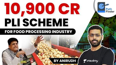 Cabinet Approves Pli Scheme For Food Processing Industry Worth 10900