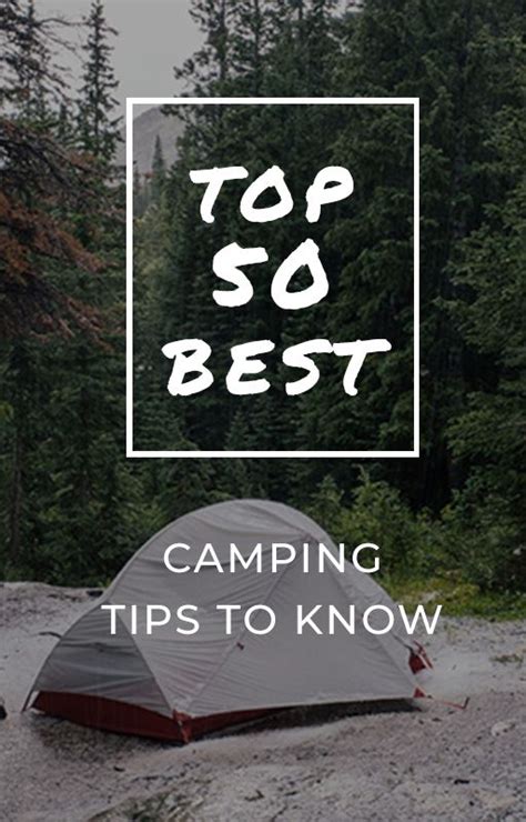 Top 50 Best Camping Tips Wilderness Tricks To Know Camping Hacks