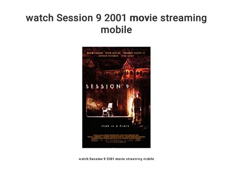Watch Session 9 2001 Movie Streaming Mobile