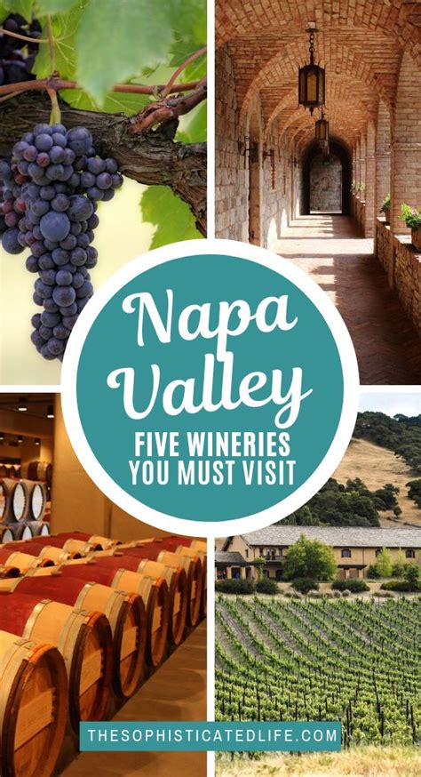 the 5 best napa valley wineries to visit napa valley wineries napa valley trip napa valley
