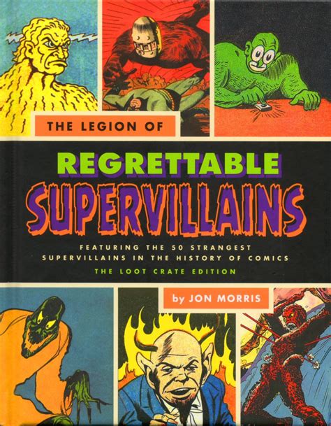 The Legion Of Regrettable Supervillains Featuring The 50 Strangest