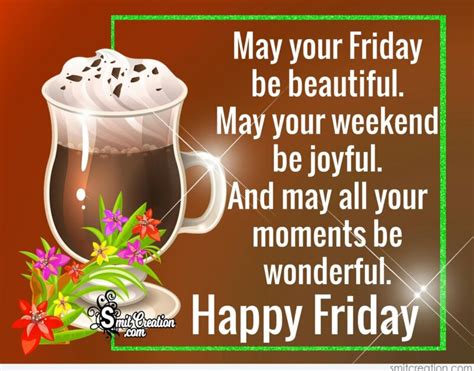 Happy Friday May Your Friday Be Beautiful