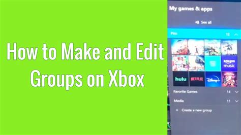 How To Make And Edit Groups On Xbox One Youtube