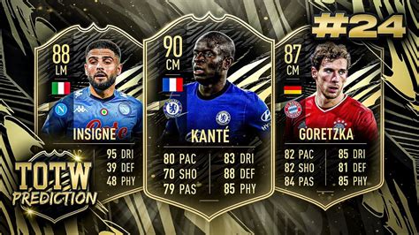 Published by ea sports category : FIFA 21: TOTW 24 PREDICTIONS! IF KANTE,INSIGNE & GORETZKA ...