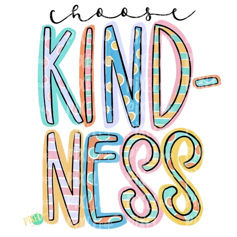 Choose Kindness Png Be Kind Spread Kindness Positivity Design