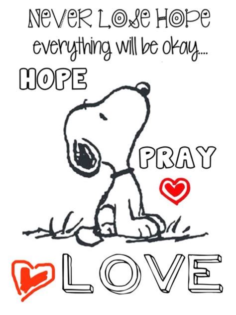 Never Give Up Hope Hope Pray Love Snoopy Hug Quotes Snoopy Funny
