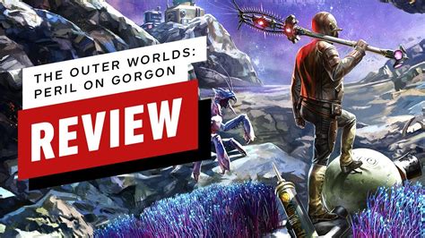 The Outer Worlds Peril On Gorgon Review Youtube