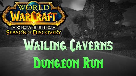 Wow Sod Wailing Caverns Dungeon Run Bosses And Quests Youtube