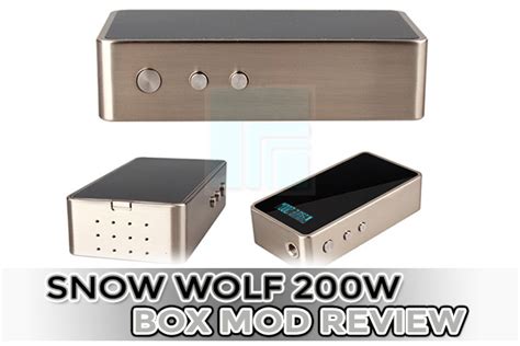 Snow Wolf 200w Box Mod Review Guide To Vaping