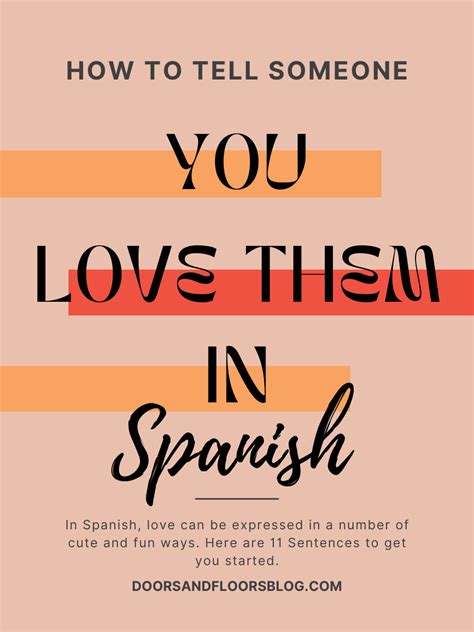 How To Tell Someone You Love Them In Spanish Doors And Floors