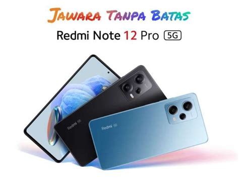 Harga Redmi Note 12 Pro 5G Kini Turun Berikut Spesifikasi Dan Harga