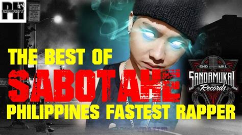 Sabotahe Philippines Fastest Rapper The Best Of Sabotahe Youtube