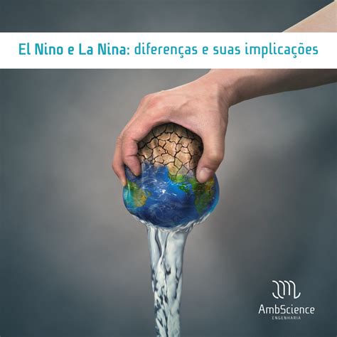 El Niño E La Niña Veja As Diferenças E Suas Implicaçõesambscience
