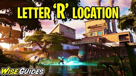 Fortnite Letter R Location Guide Chapter 2 Season 1 Forged In Slurp
