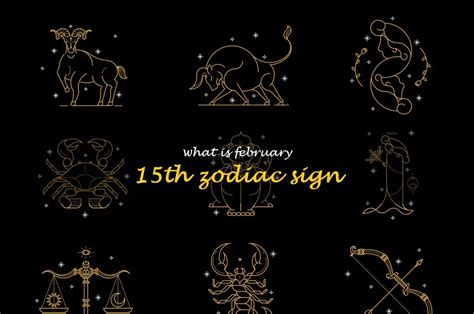 What Does Your Birthday On February 15 Say About Your Zodiac Sign
