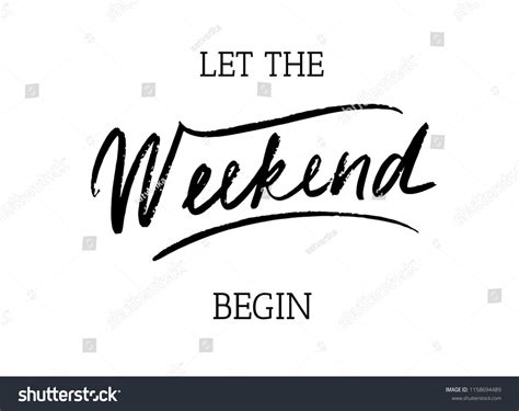 Let the weekend begin, Vector banner with the text: weekend , Hand sketched weekend lettering ...