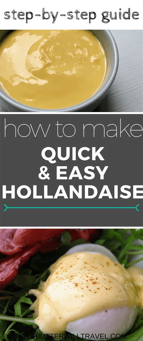 How To Make Hollandaise Quick And Easy Have Butter Will Travel