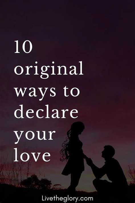 10 Original Ways To Declare Your Love Live The Glory