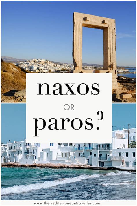 Paros Vs Naxos Which Island Is Right For You The Mediterranean