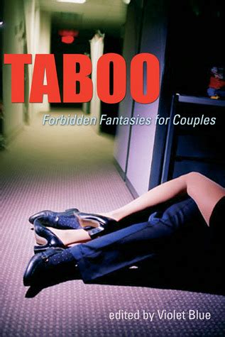 Taboo Forbidden Fantasies For Couples By Violet Blue