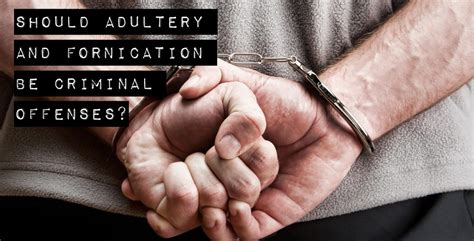 Should Adultery And Fornication Be Criminal Offenses Libertarian
