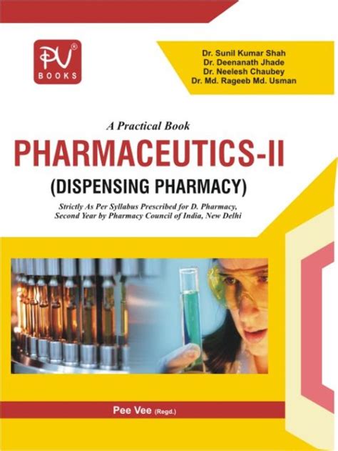 Practical Pharmaceutics Ii Dpharm 2nd Year Medical And Nursing Books
