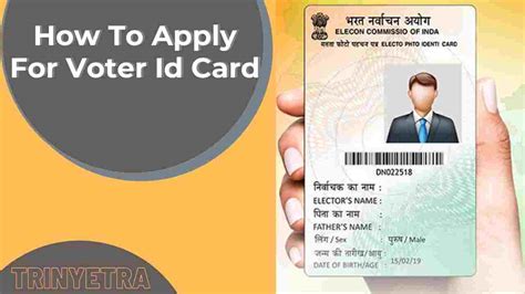 Voter Id Card How To Apply For Voter Id Card Trinyetra