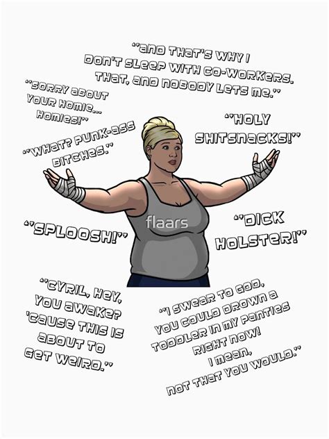 Pam Poovey Archer Quotes Season 11 Fx T Shirt For Sale By Flaars Redbubble Archer Drinking