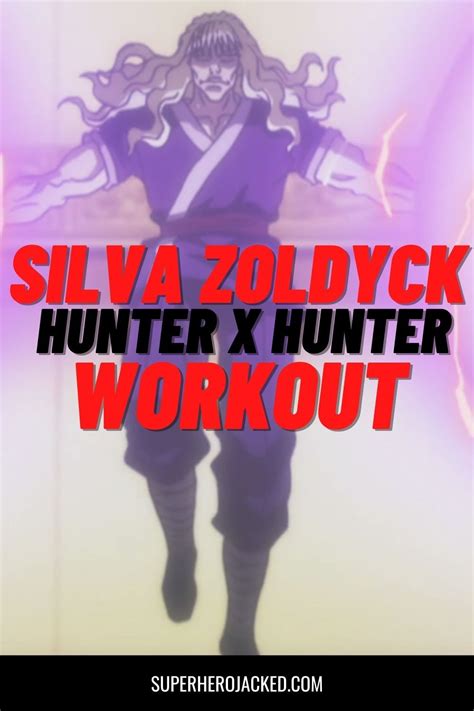 Silva Zoldyck Workout Train Like Killuas Dad From Hunter X Hunter In