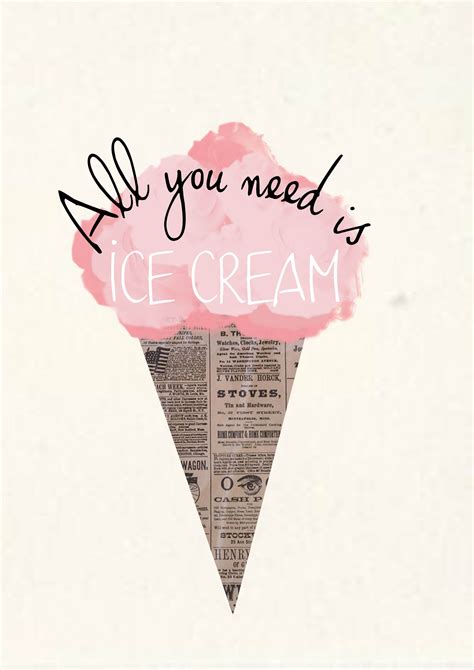 All You Need Is Ice Cream Motivation Pinterest