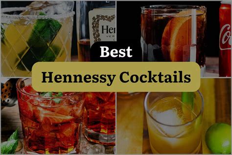 8 Hennessy Cocktails That Will Make You Say Cheers Dinewithdrinks