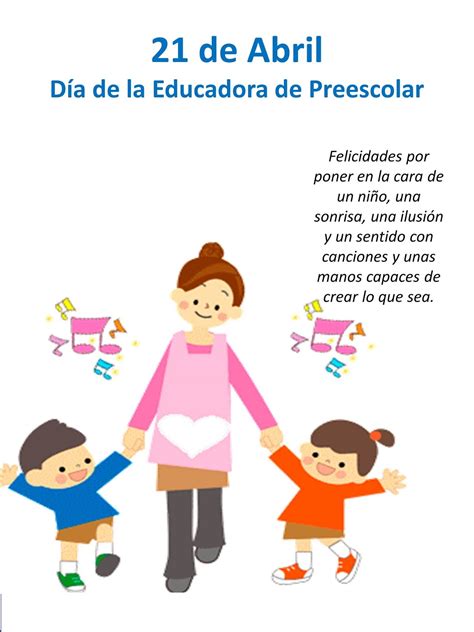 Ayer, 21 de abril, se celebró el día del educador infantil. Tareitas: DÍA DE LA EDUCADORA
