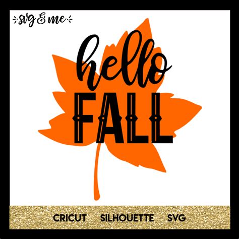 Hello Fall - SVG & Me