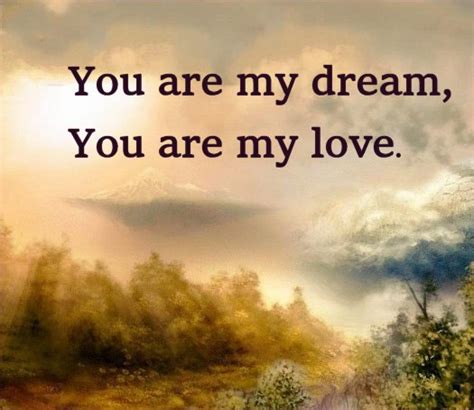 You Are My Dream You Are My Love Love Messages From The Heart