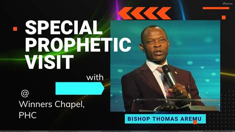 Special Prophetic Visitation By Bishop Thomas Aremu To Winners Chapel D