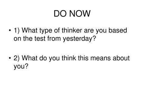 Do Now 1 What Type Of Thinker Are You Based On The Test From Yesterday