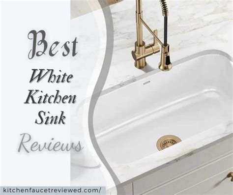 10 Best White Kitchen Sink Reviews Of 2023 And Buying Guide