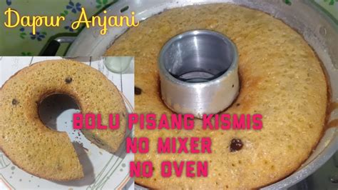 Resep bolu milo #no mixer,no oven :) : Bolu pisang kismis tanpa mixer dan oven.. - YouTube