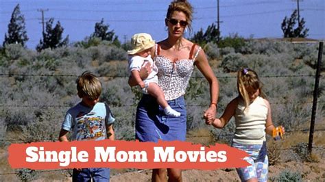 Top Powerful Movies About Single Mom To Watch YouTube