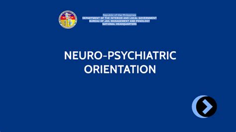 Neuro Psychiatric Orientation By Rochelle Mae De Guzman