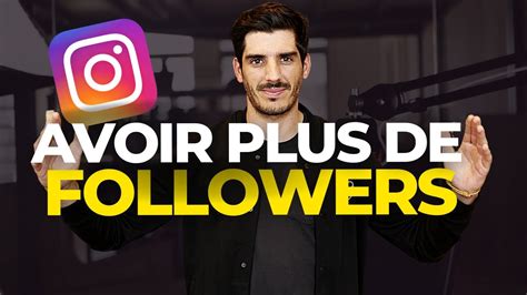 Comment Avoir Plus De Followers Sur Instagram Gagner Des Fans Avec