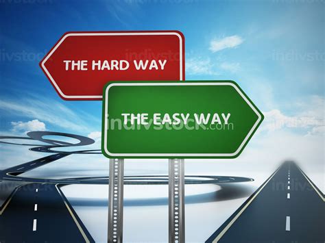 The Easy Way And The Hard Way Signboards With Curved And Straight Roads