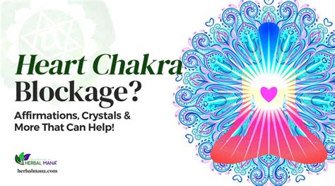 Heart Chakra Blockage Affirmations Crystals And More