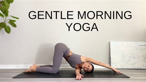 10 Minute Morning Yoga Stretch Gentle Yoga Practice All Levels Youtube