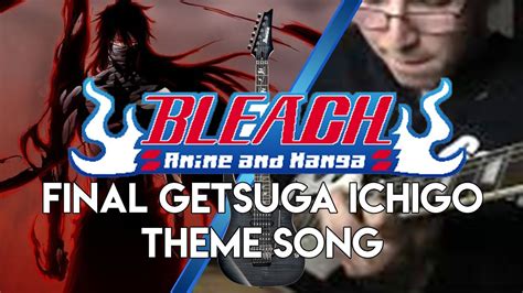 Final Getsuga Ichigo Theme Song Lead Guitar Cover YouTube