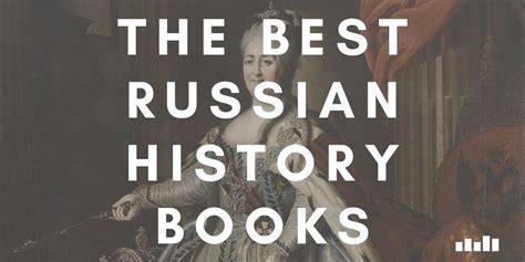 the best russian history books five books expert recommendations