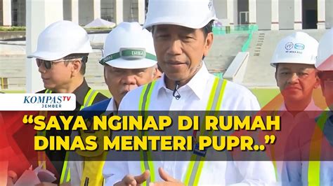 Perdana Nginap Di Rumah Dinas Menteri Di Ikn Jokowi Sangat Indah