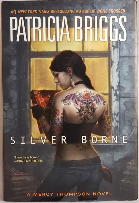 She is currently writing novel number twenty five. Silver Borne: Patricia Briggs | Patricia briggs, Silver ...
