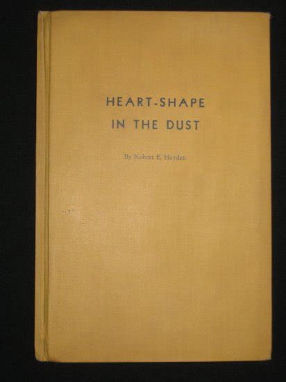 Heart Shape In The Dust Robert E Hayden