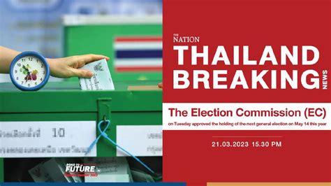Thailands General Election To Be Held On May 14